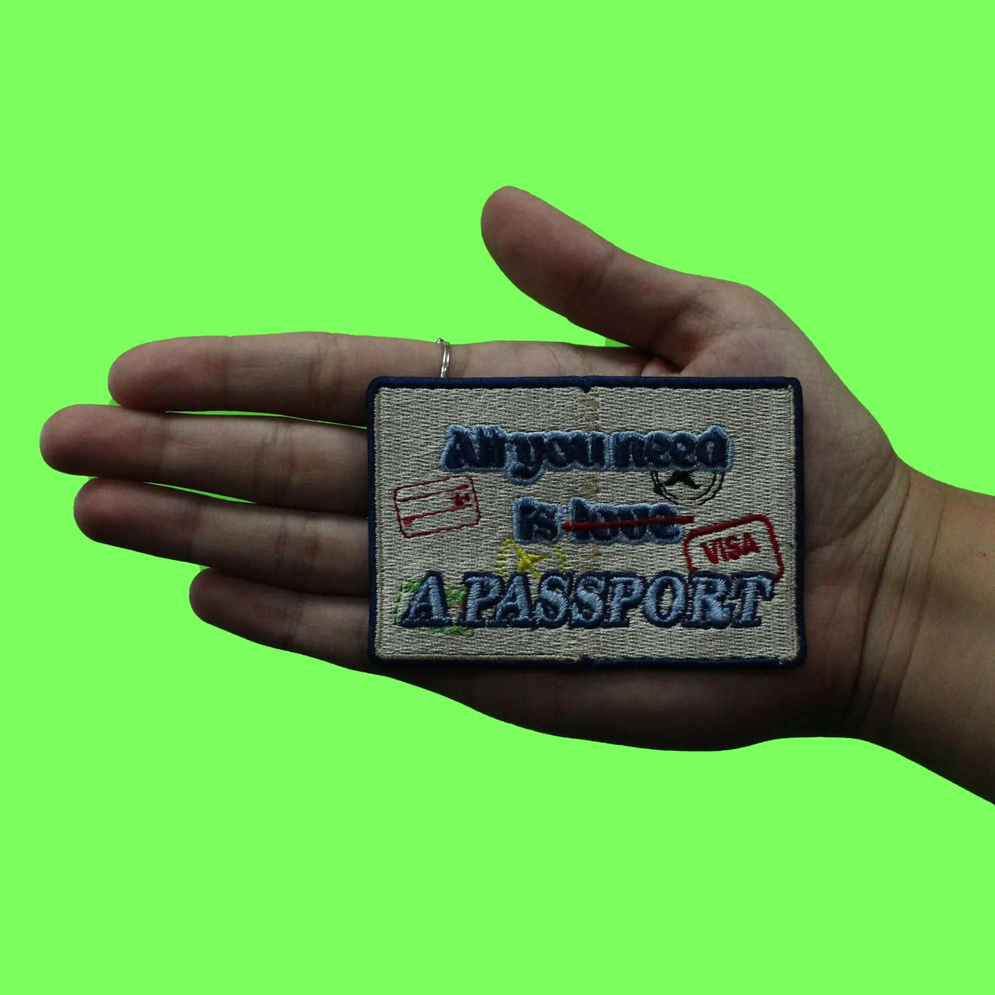 All You Need Is A Passport Patch Not Love Embroidered Iron On - Image 2