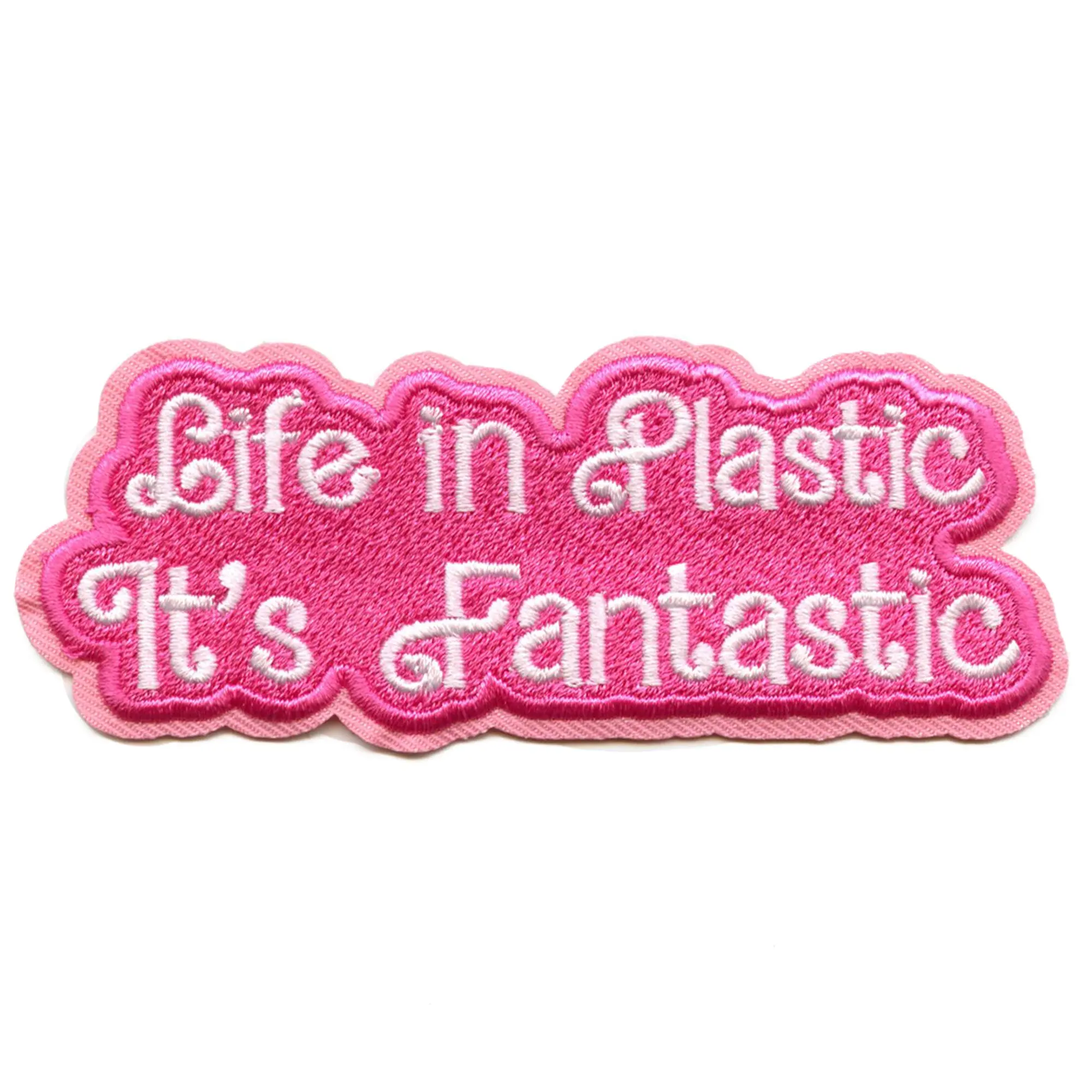Life In Plastic Patch It's Fantastic Phrase Pink Embroidered Iron On Patch