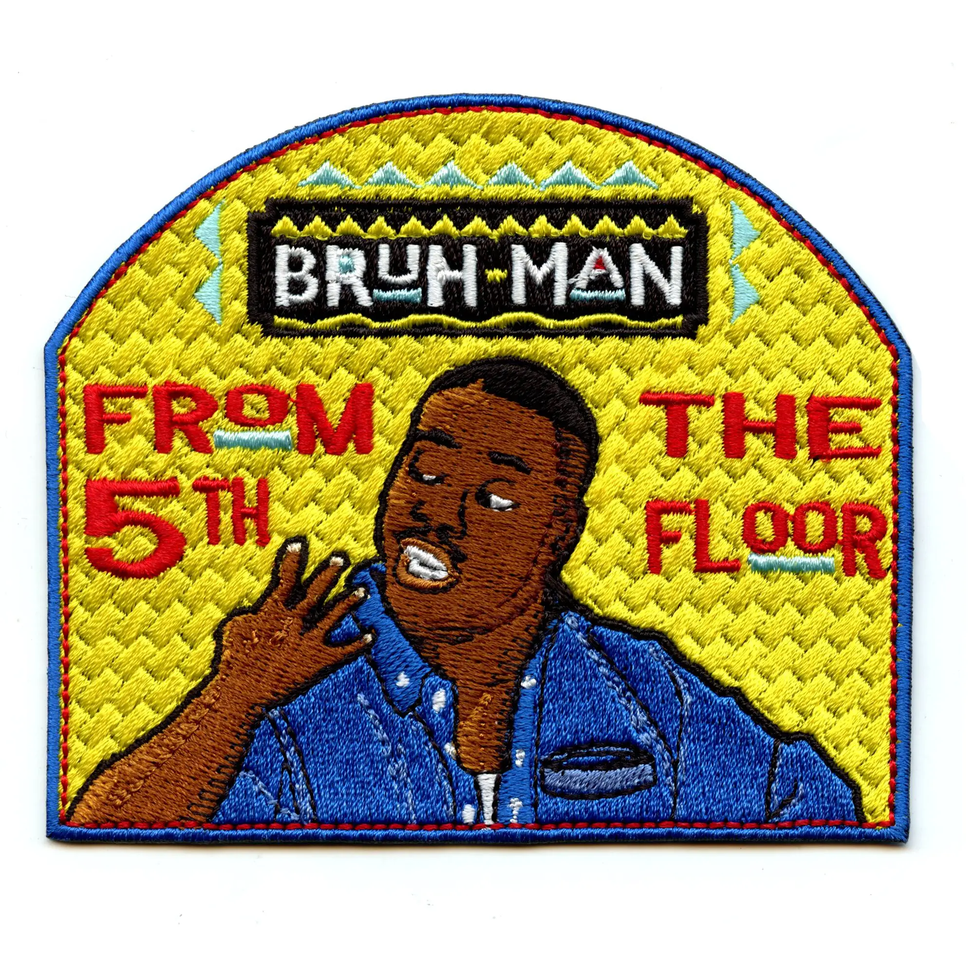 Bruh Man From The 5th Floor Patch Comedy TV Show Embroidered Iron On