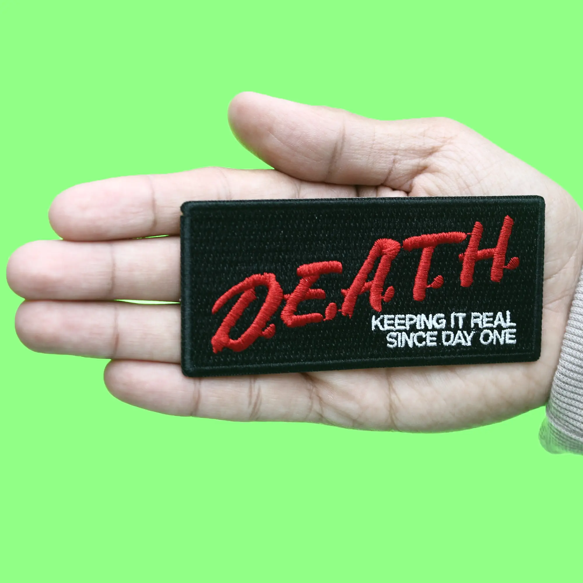 D.E.A.T.H Keeping it Real Patch Since Day One Embroidered Iron On - Image 2