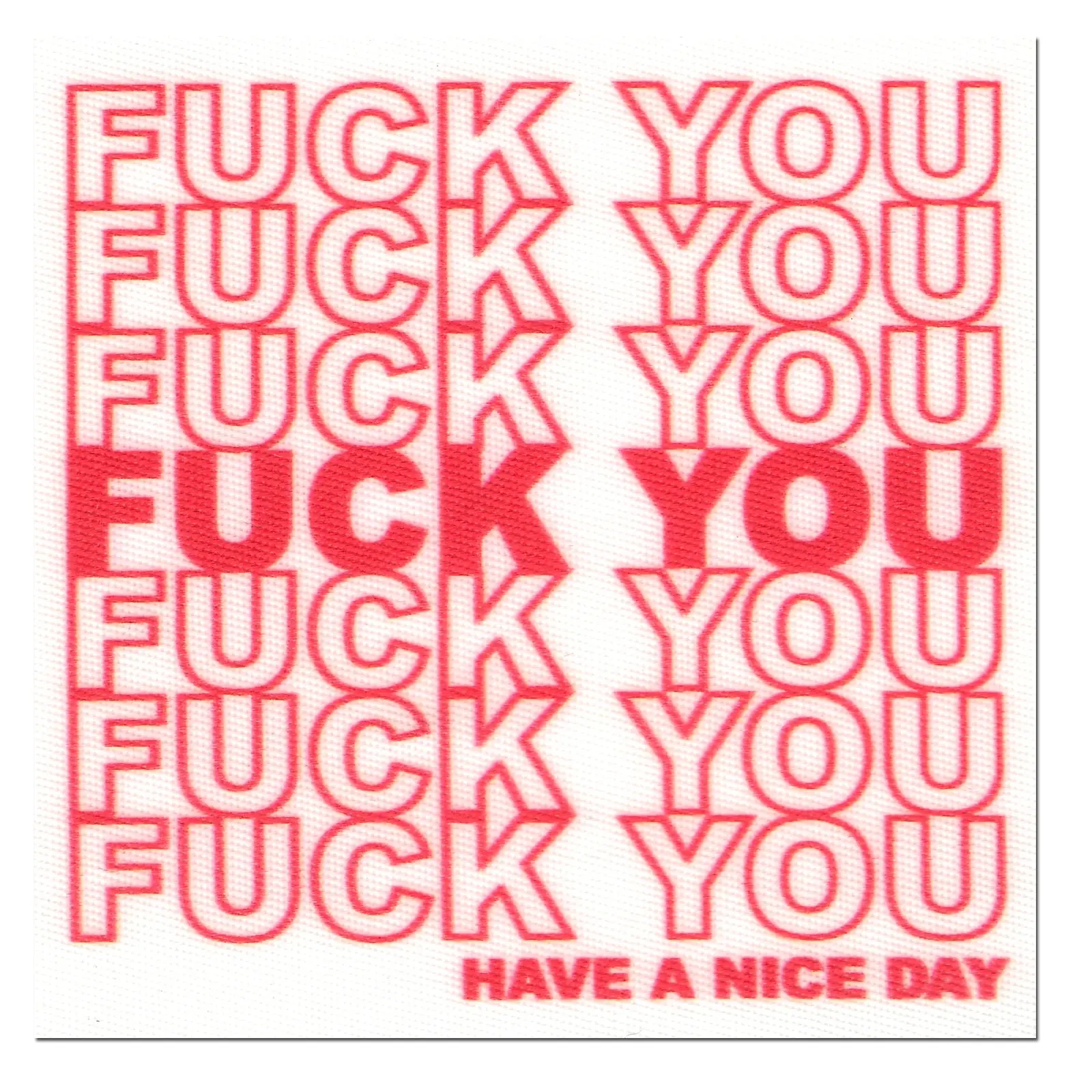 F**k You Have A Nice Day 'Plastic Bag Motif' Iron On Foto Patch
