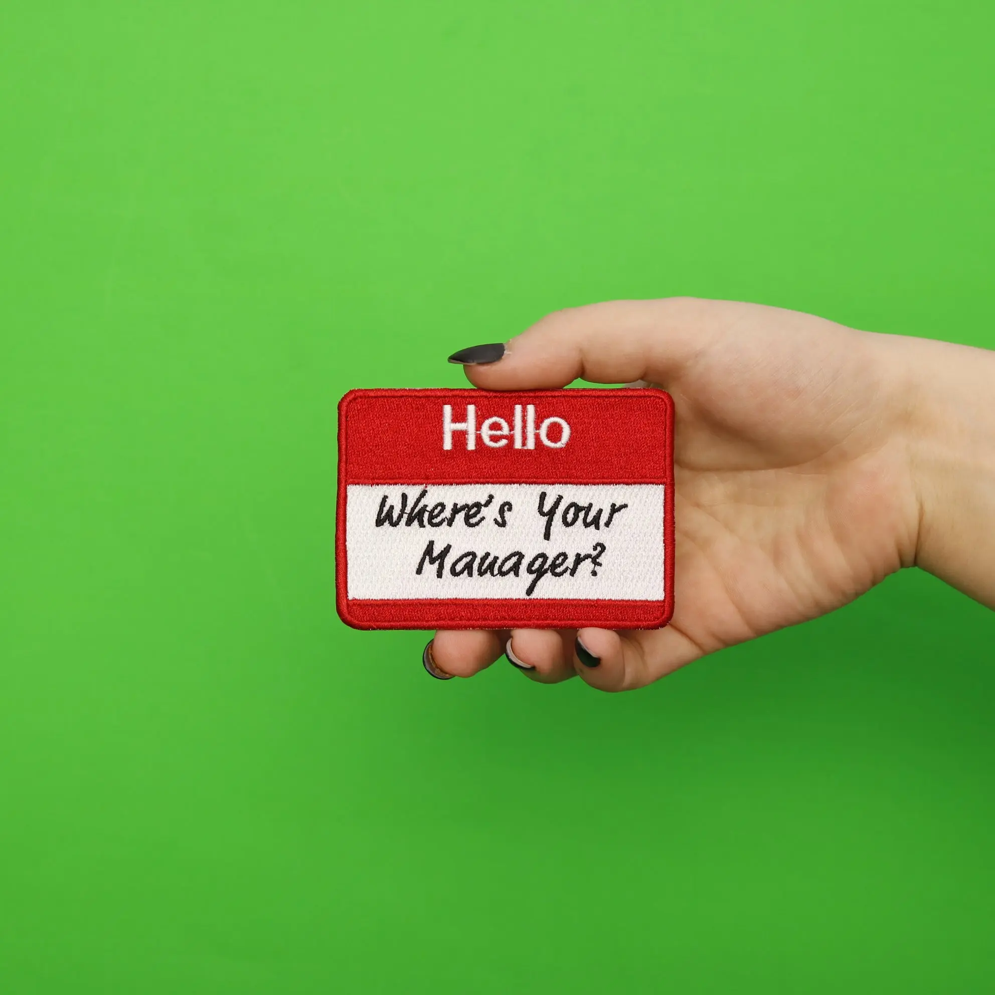 Hello Where's Your Manager? Name Tag Embroidered Iron On Patch - Image 2