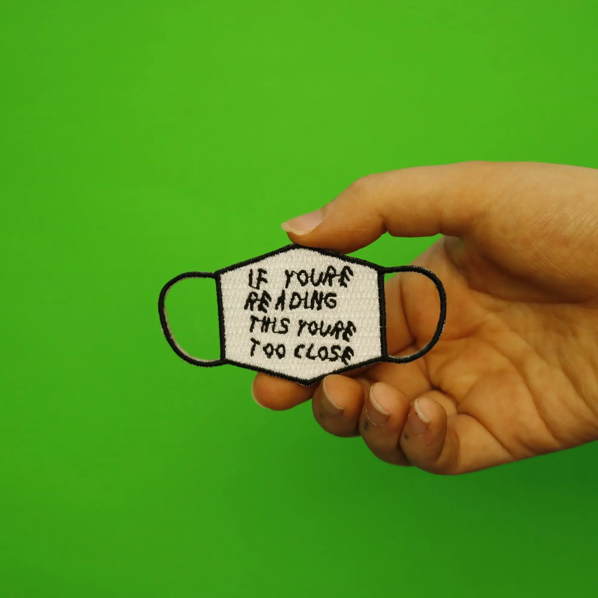 If You're Reading This You're Too Close Mask Embroidered Iron On Patch - Image 2