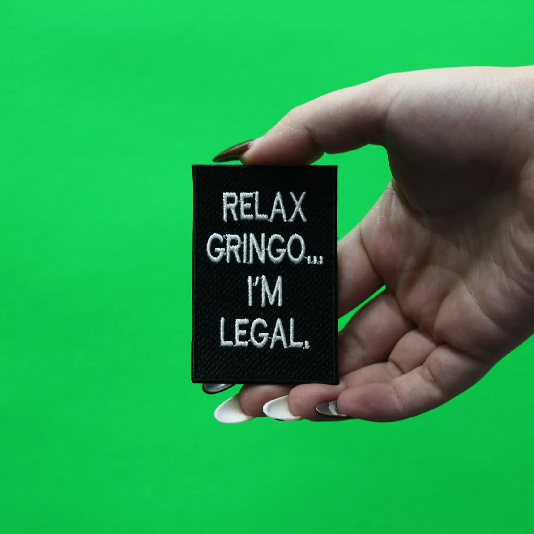 Relax Gringo I'm Legal Patch Hispanic Humor Embroidered Iron On - Image 2