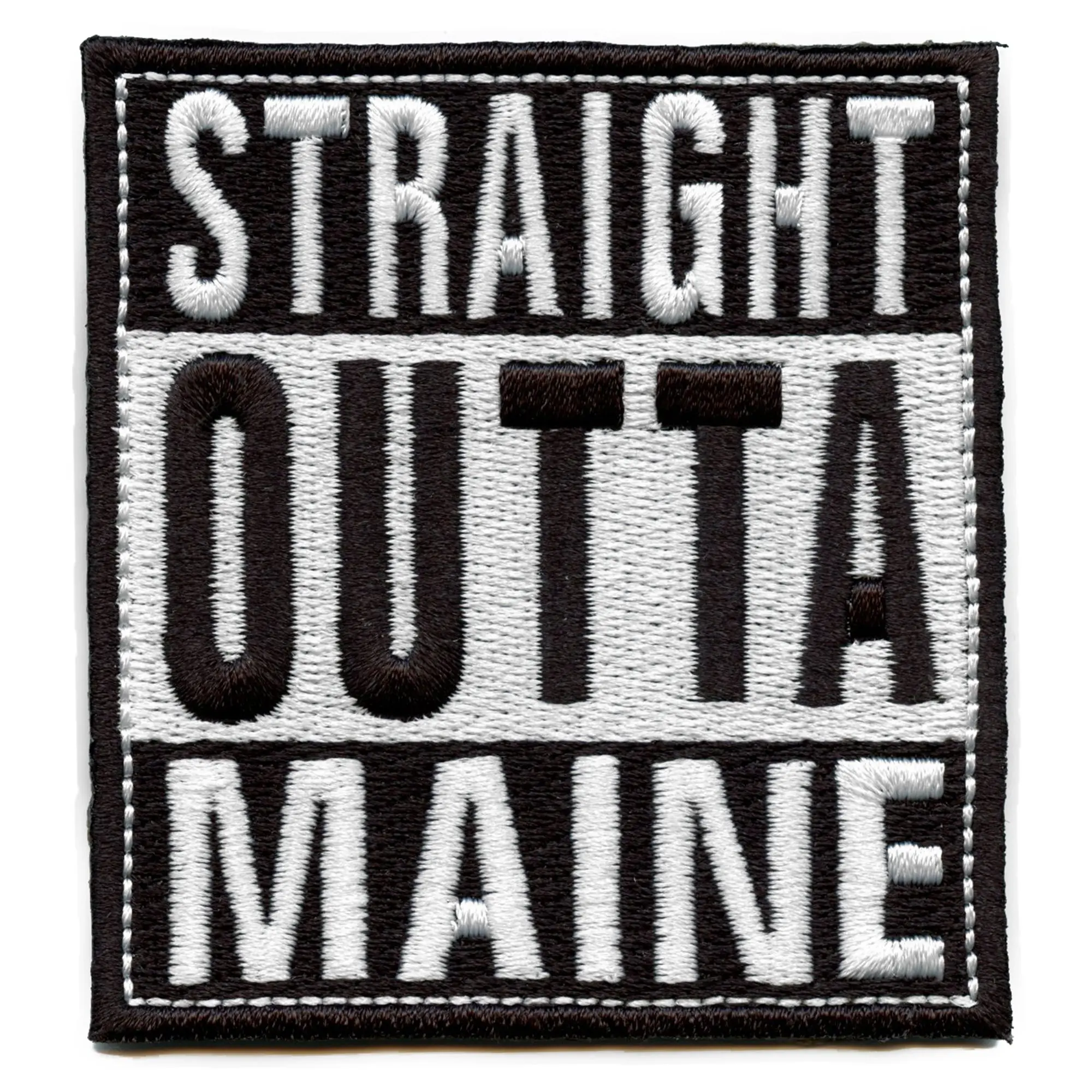 Straight Outta Maine Patch Embroidered Iron On