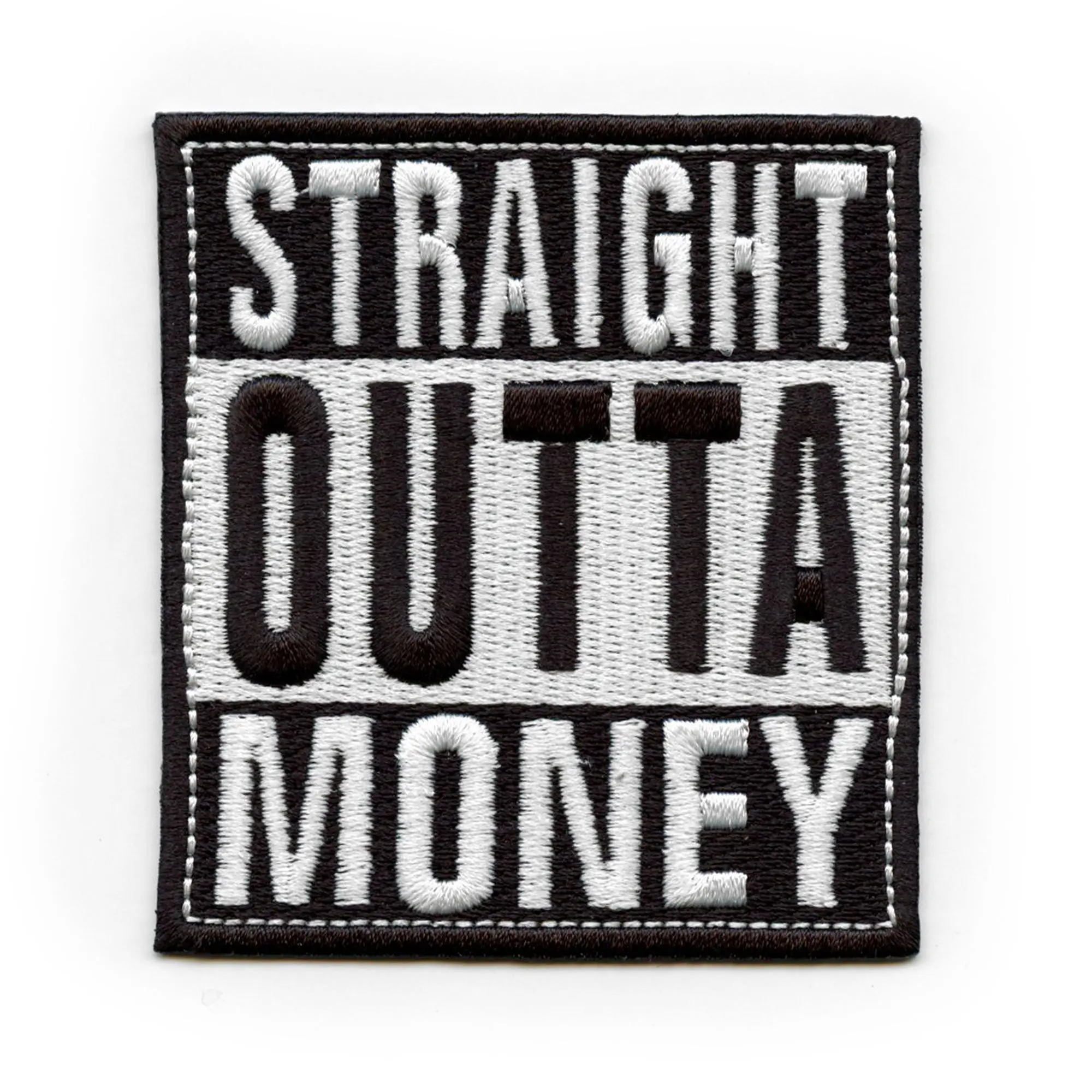 Straight Outta Money Patch Pop Culture Parody Embroidered Iron-On