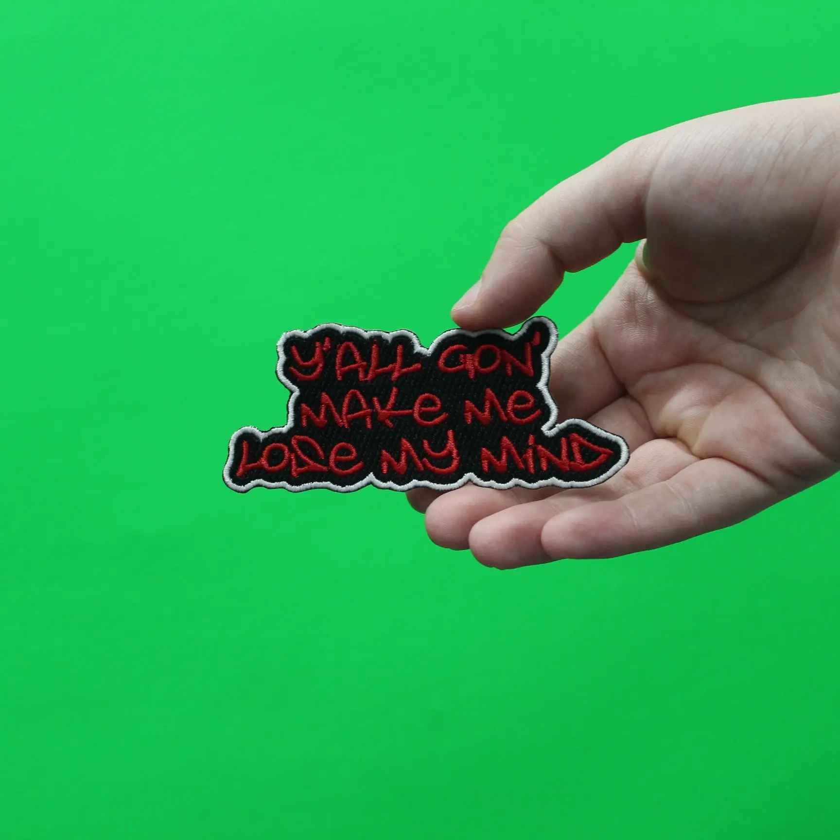 Yall Gon Make Me Lose My Mind Lyrics Embroidered Iron On Patch - Image 2